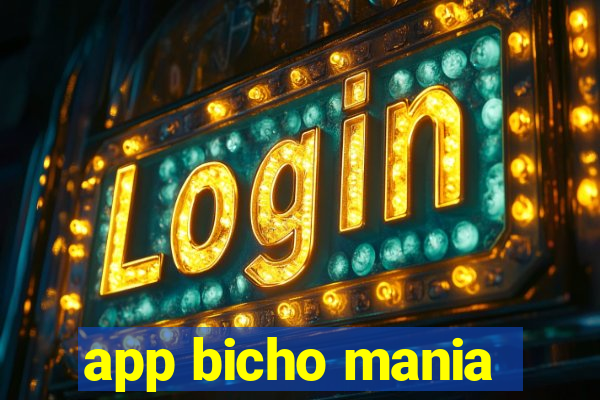 app bicho mania